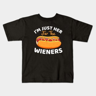 I'm Just Here For The Wieners Funny Hot dog Saying Kids T-Shirt